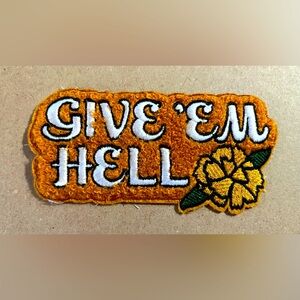 EUC Give’Em Hell Chenille Patch by Tuesday Bassen of Tuesday of California